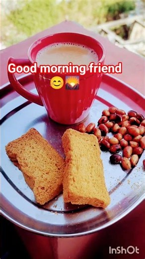 Good morning friend 🌄😊🌞❤️