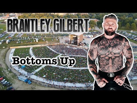 Brantley Gilbert - Bottoms Up LIVE