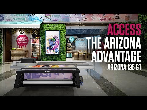 Meet the Arizona 135 GT - new UV flatbed printer - Access Arizona at an attractive investment level