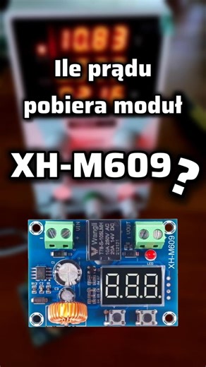 Ile prądu pobiera moduł XH-M609? zabezpieczenie przed rozładowaniem akumulatora