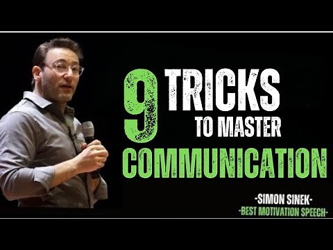 9 Communication Tips That Will Change How You Speak | Simon Sinek Motivation