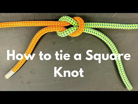 Three easy ways to tie a Square Knot