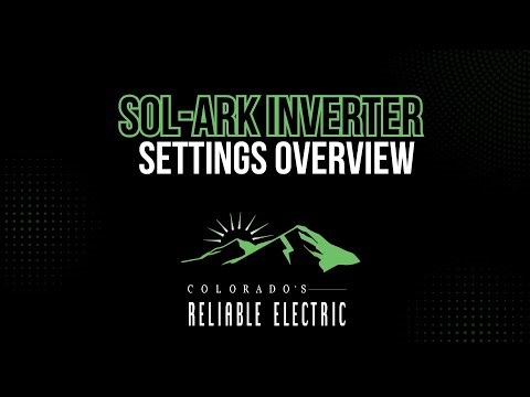 Getting to Know Your Sol-Ark (OFF-GRID EDITION)