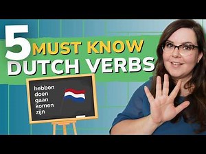 These Are the Most Important Dutch Verbs to Learn First 🚀