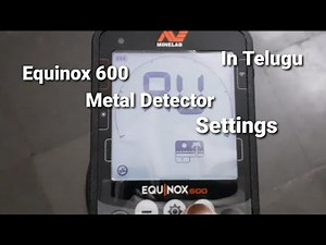 Equinox 600 Metal Detector Complete Settings