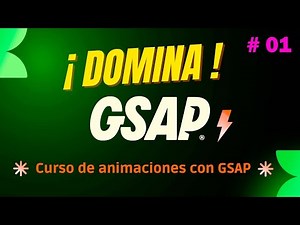 Curso GSAP desde Cero: Instalación y crea tu primera animación en menos de 10 minutos.