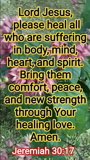 PRAYER FOR HEALING— Body, Mind & Spirit 🙏 - Jeremiah 30:17