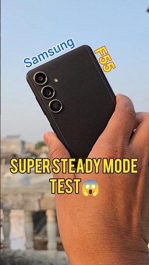 Samsung F55 Super Steady Mode Test!😱 #holi