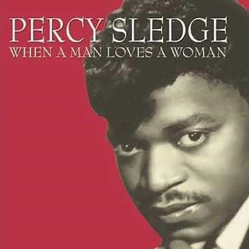 Percy Sledge-When a Man Loves a Woman(1966)