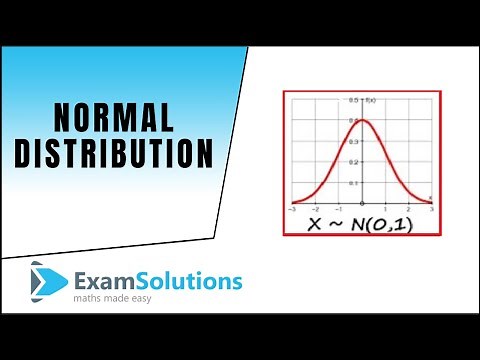 Normal Distribution - Introduction | ExamSolutions