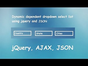 jQuery Code: Dependent Dropdown List Using JSON & Ajax