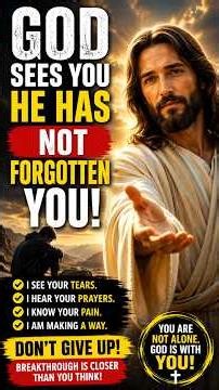 GOD SEES YOUR PAIN.Your Breakthrough Is Closer Than You Think #jesus #godmessage #christianshorts