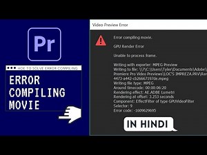 ERROR COMPILING MOVIE - fixe - Premiere Pro | in hindi