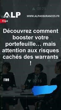 Warrants : Un levier pour dynamiser ses investissements