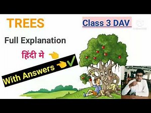 Trees English Reader Class 3 DAV full explanation with answers@Englishwithpawansir