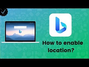 How to enable location on Microsoft Bing?