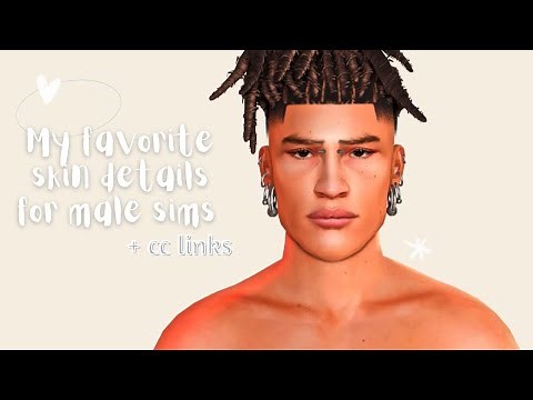 favorite skin details for male sims + cc links | The Sims 4: Create a Sim