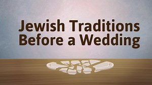 Seven Jewish traditions to know about before you get married. | BimBam