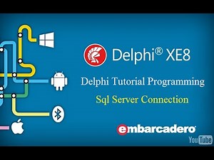 Delphi Tutorial Programming ADO Connection (Sql Server)