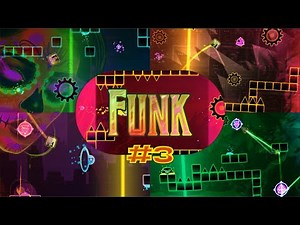 My Top Phonk/Funk Geometry Dash Layout Part 3