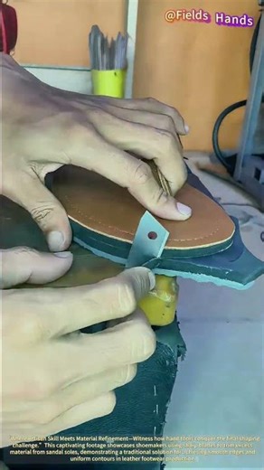 Precision Shoemaking Craftsmanship! Hand-Trimming Sole Techniques