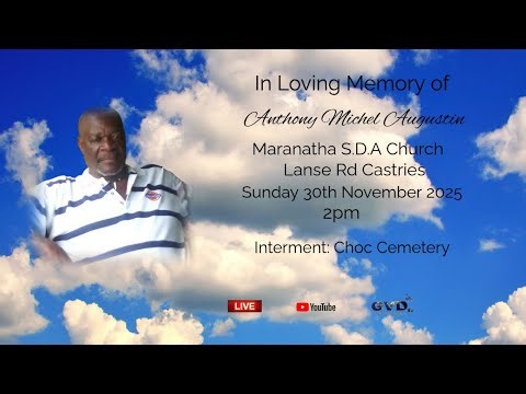 In loving Memory of Anthony Michel Augustin