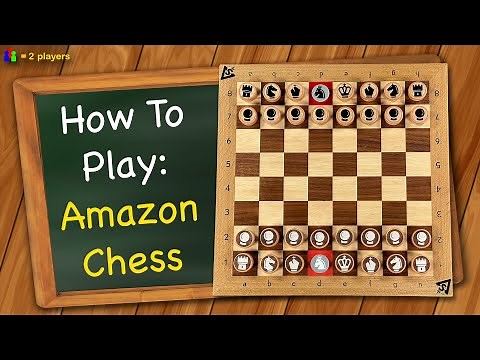 How to play Amazon Chess