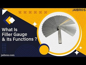 What is Filler Gauge & its Functions?
