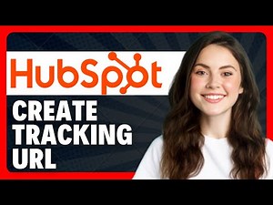 How To Create Tracking URLs in HubSpot (UTM Builder Guide)