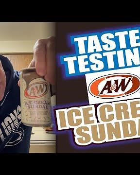 A&W ice cream sundae Taste Soda taste test