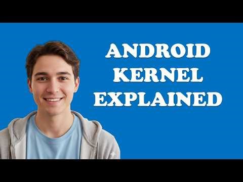 What Is Kernel Version In Android?