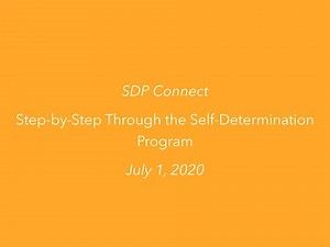 SDP Connect: Step-By-Step Through the Self-Determination Program