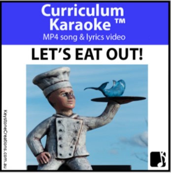 'LET'S EAT OUT!' (GR. 3-7) ~ Curriculum Song Package I Food Prep/WorldCuisines