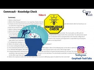 #Commvault - Knowledge Check Questions (Video - 6)