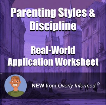 Parenting Styles & Discipline Real-World Application Worksheet