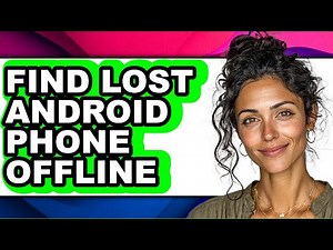 How to Find Lost Android Phone Offline (full Guide)