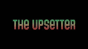 The Upsetter: The Life & Music of Lee “Scratch” Perry