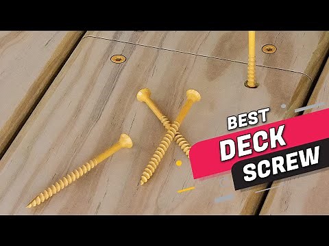 Top 5 Best Deck Screws Review 2023 | Are They Worth Buying?