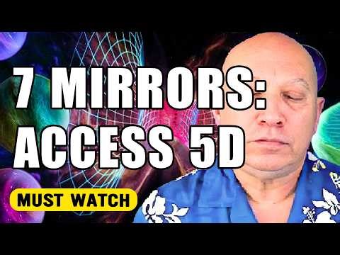 The 7 Mirrors Exercise to Access Your Parallel Reality Versions | Bashar Darryl Anka