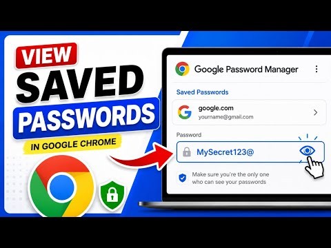 How to View Saved Passwords on Google Chrome