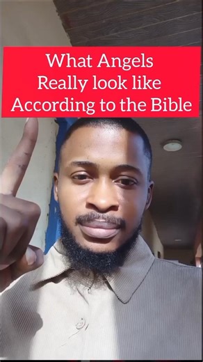 what Angels really look like According to the Bible