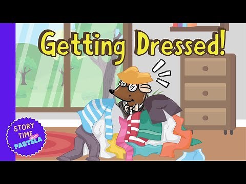 Getting Dressed! | Children's Story in English | Read Aloud | Clothing Vocabulary