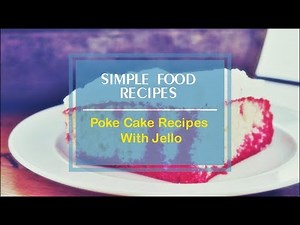 Poke Cake Recipes With Jello