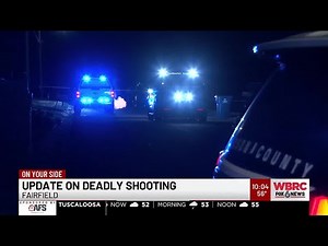 Update on deadly shooting in Fairfield