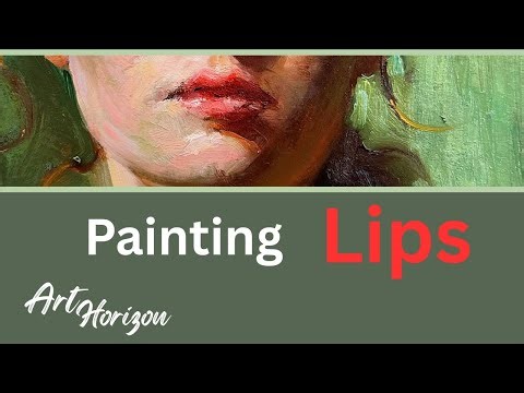 How to Paint Lips in Oil Painting | Sculpting Forms with Light and Value