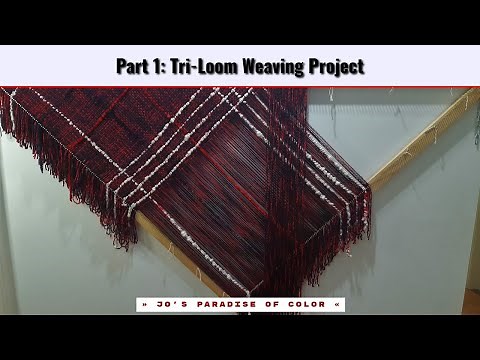 PART 1 & 2: Tri-Loom Weaving Project