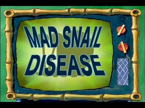 Spongebob Squarepants - Mad Snail Disease