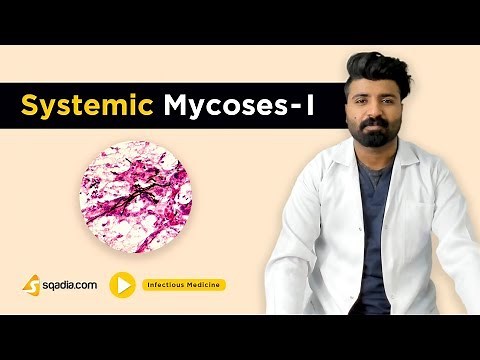 Systemic Mycoses -I | Infectious Medicine | Clinical Video Lectures | Medical Introduction