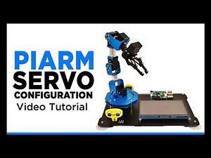 Configure your PiArm | DIY Robotic Arm for Raspberry Pi