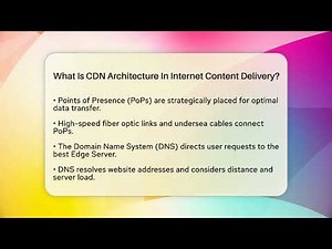What Is CDN Architecture In Internet Content Delivery? - Internet Infrastructure Explained